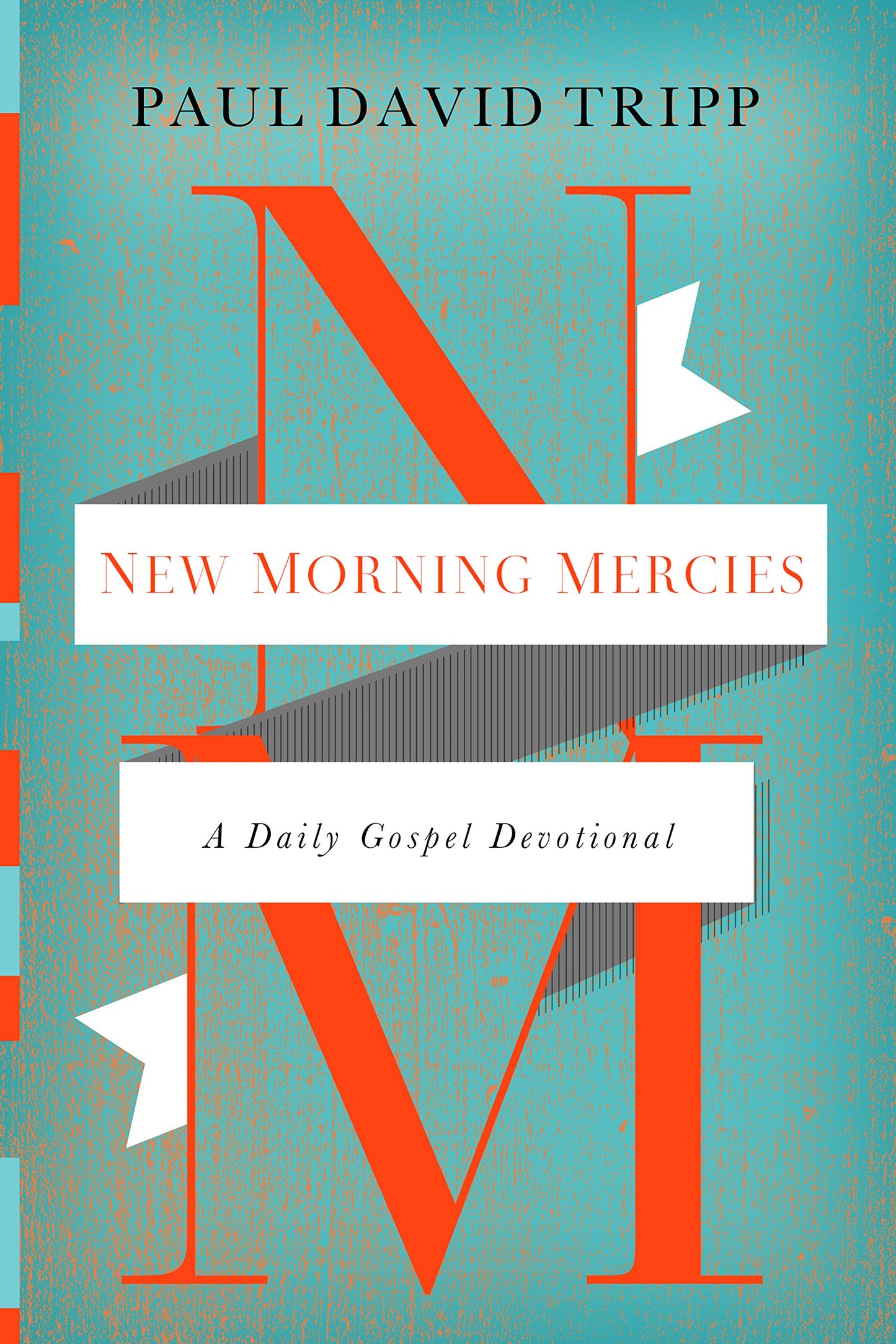 New Morning Mercies: A Daily Gospel Devotional - 4325