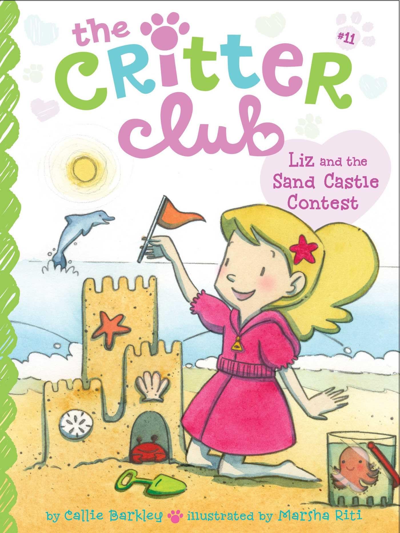 Liz and the Sand Castle Contest (11) (The Critter Club)