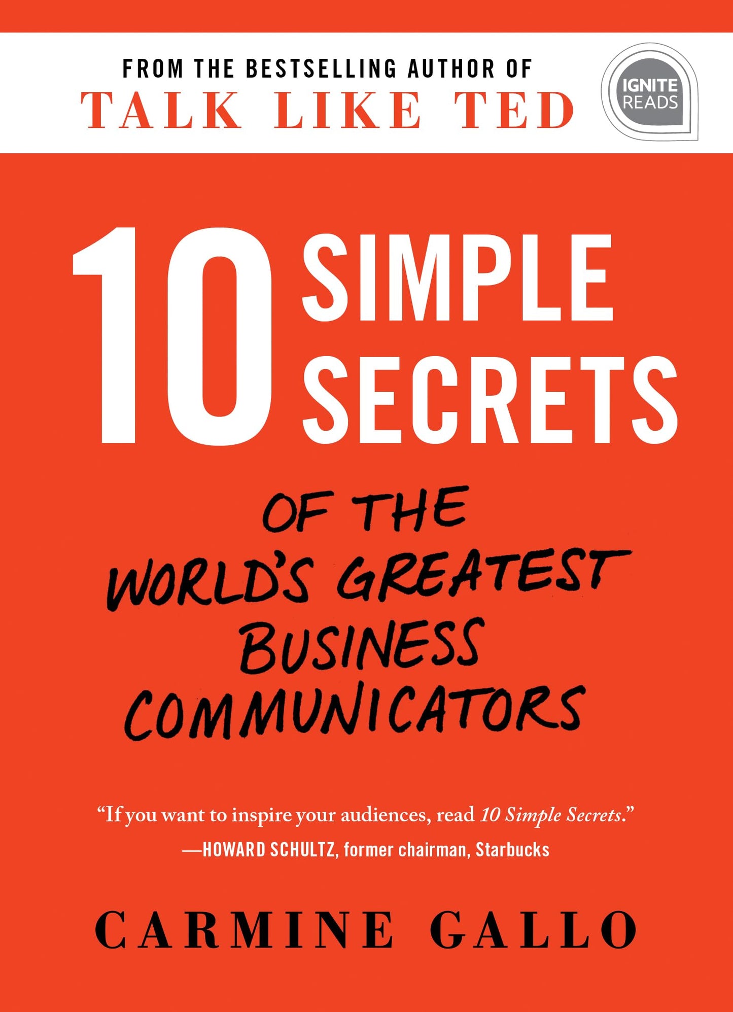 10 Simple Secrets of the World's Greatest Business Communicators (Ignite Reads)