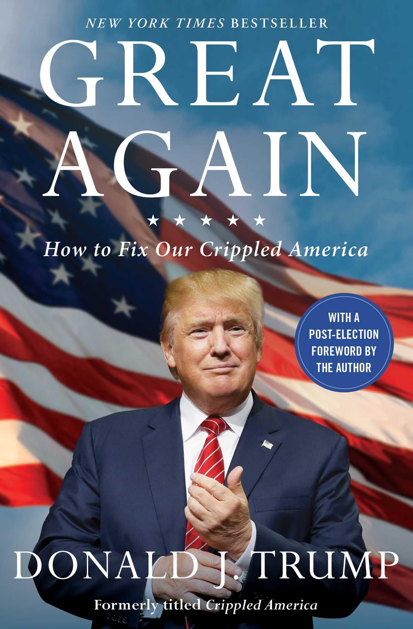 Great Again: How to Fix Our Crippled America - 4773