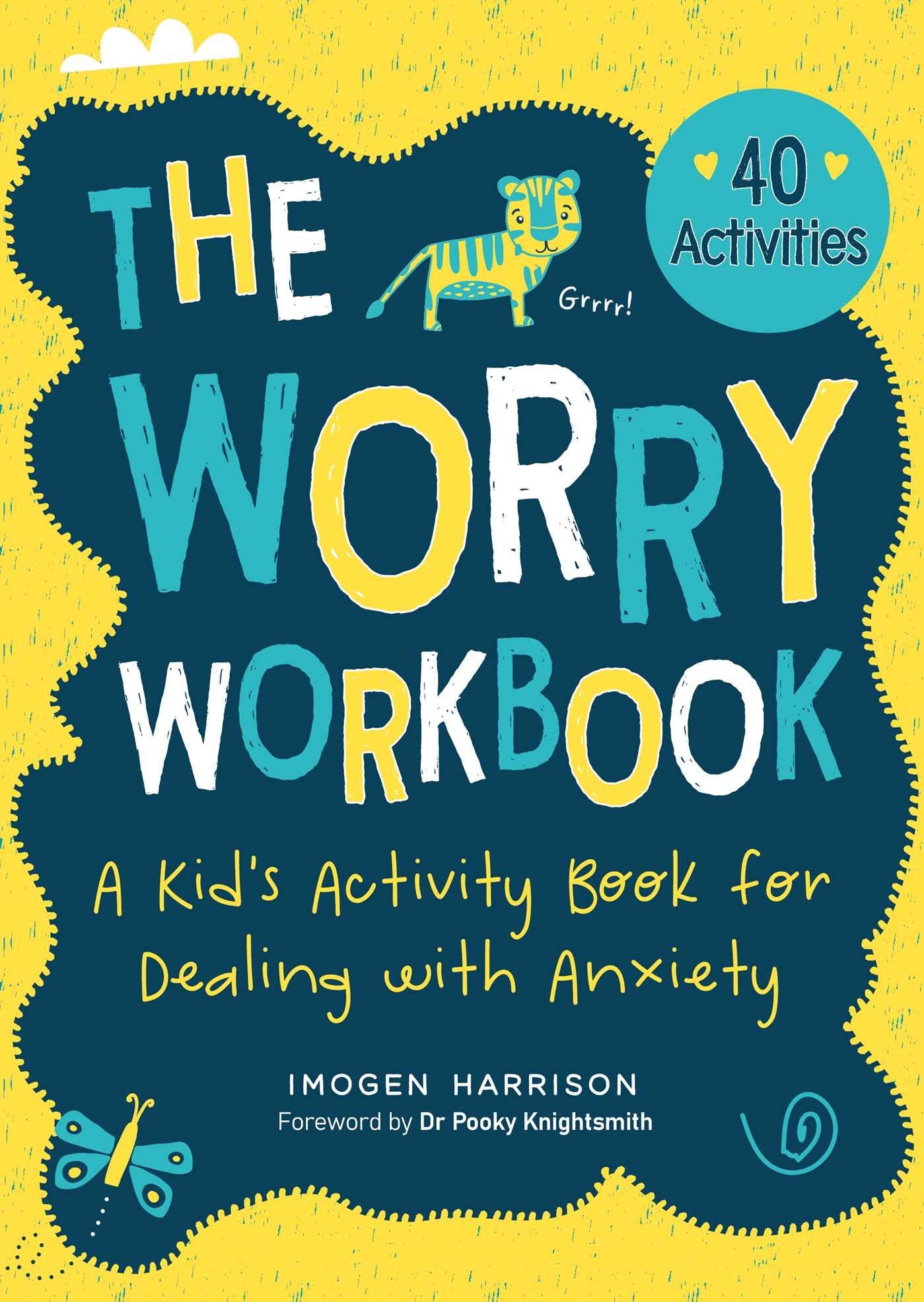 The Worry Workbook: A Kid's Activity Book for Dealing with Anxiety (1) (Big Feelings, Little Workbooks)