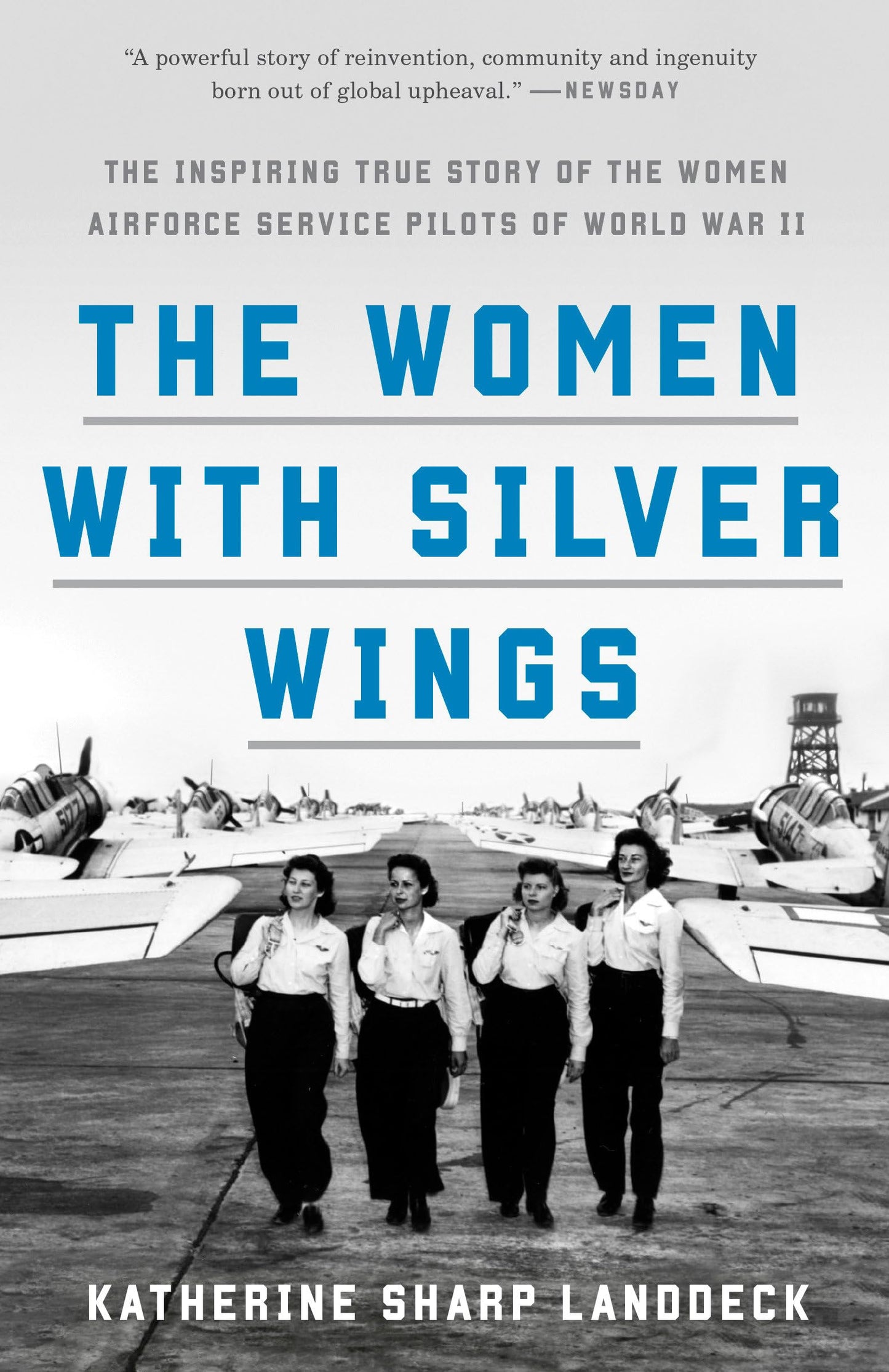 The Women with Silver Wings: The Inspiring True Story of the Women Airforce Service Pilots of World War II - 8415