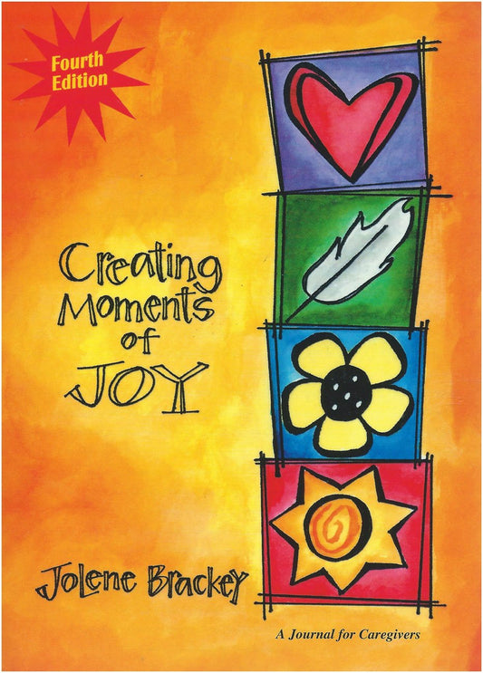 Creating Moments of Joy for the Person With Alzheimer's or Dementia - 7150