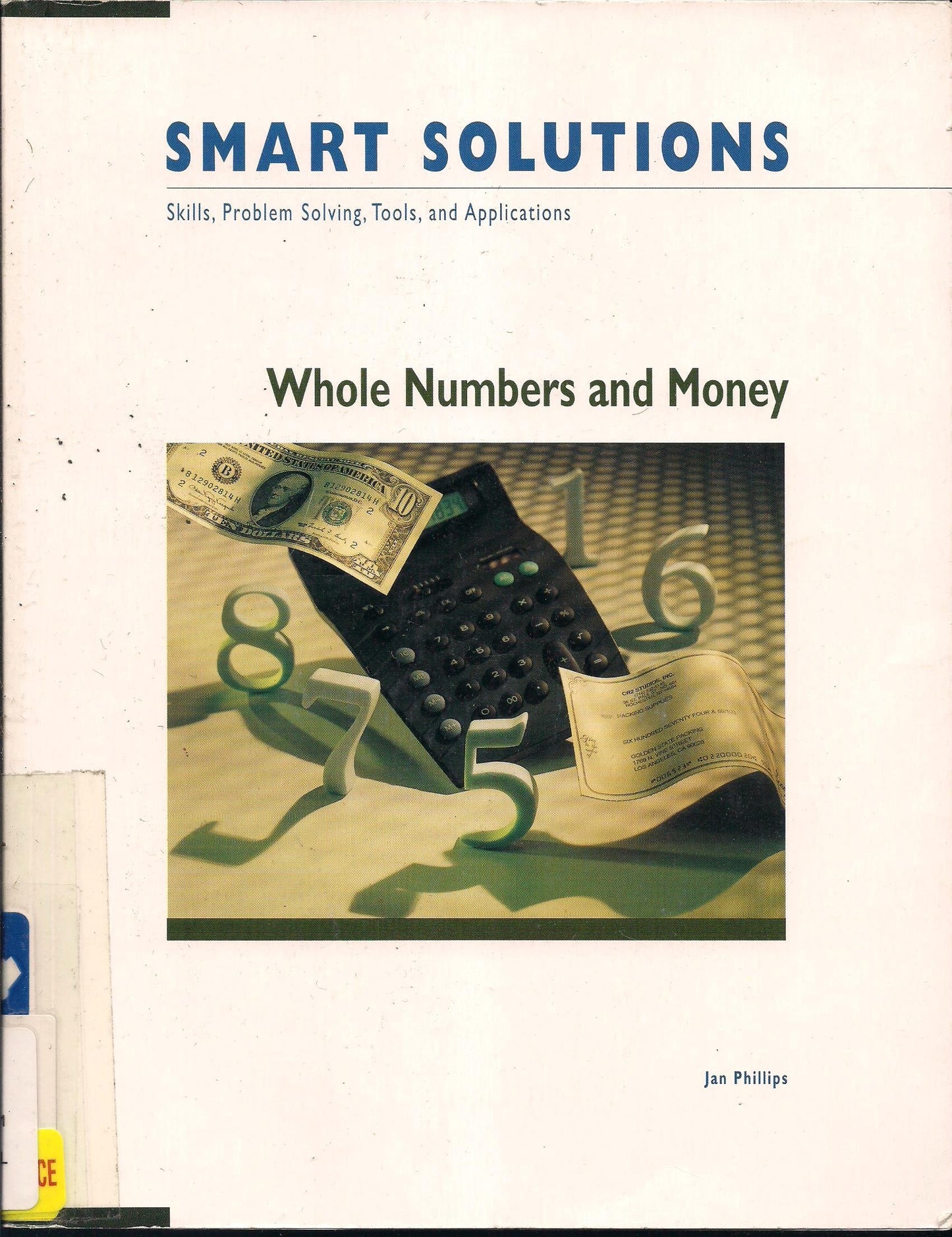 Smart Solutions: Whole Numbers and Money : Skills, Problem Solving, Tools, and Applications (Math Solutions) - 3447