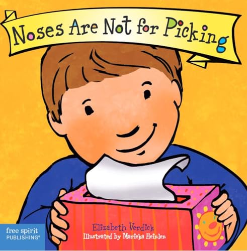 Noses Are Not for Picking (Best Behavior®)