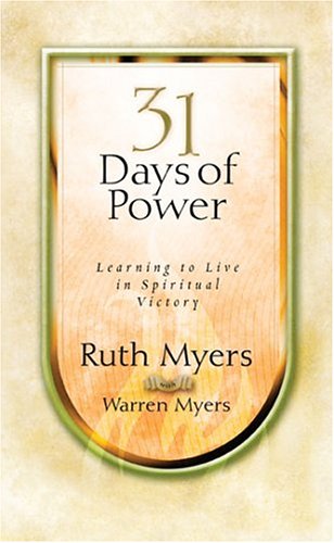 Thirty-One Days of Power: Learning to Live in Spiritual Victory (31 Days Series) - 9494