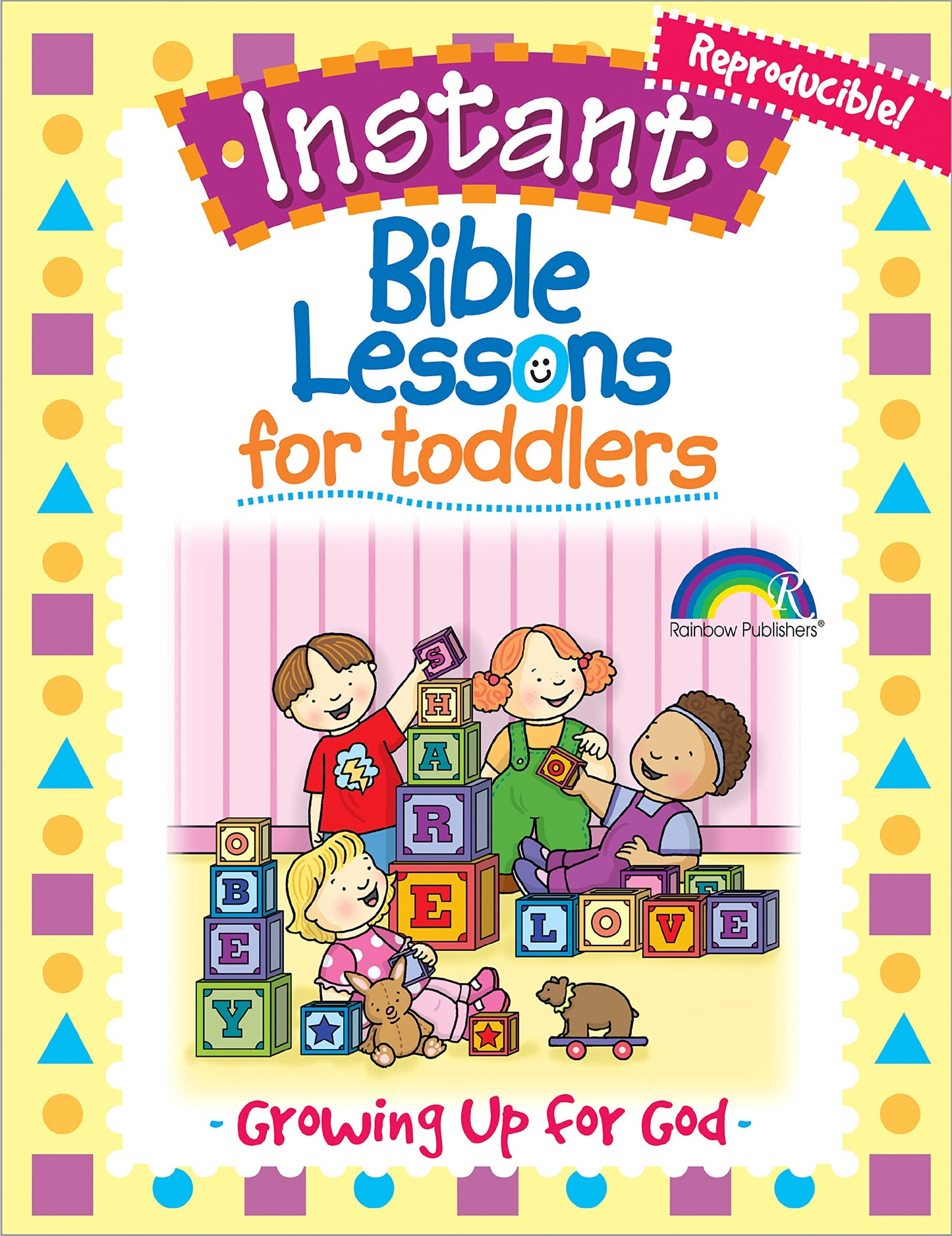 Growing Up for God (Instant Bible Lessons for Toddlers) - 510