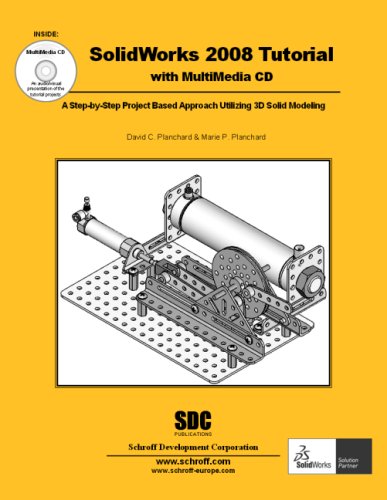 SolidWorks 2008 Tutorial with MultiMedia CD