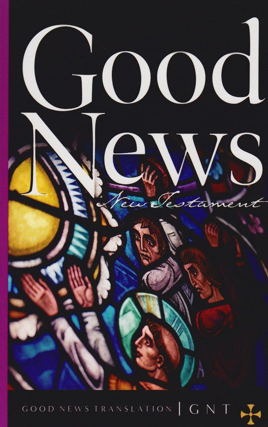 GOOD NEWS NEW TESTAMENT