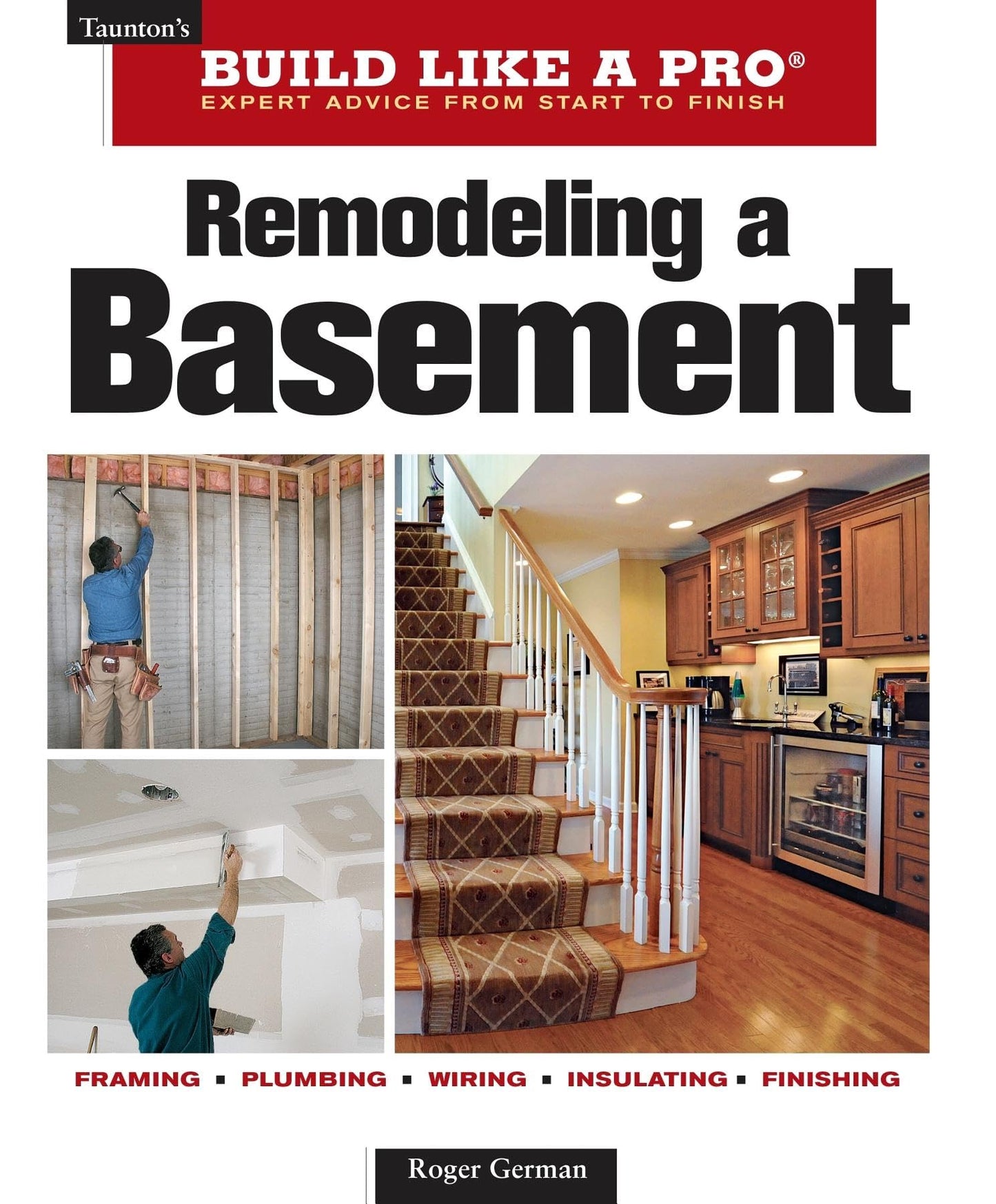 Remodeling a Basement: Revised Edition (Taunton's Build Like a Pro) - 5441