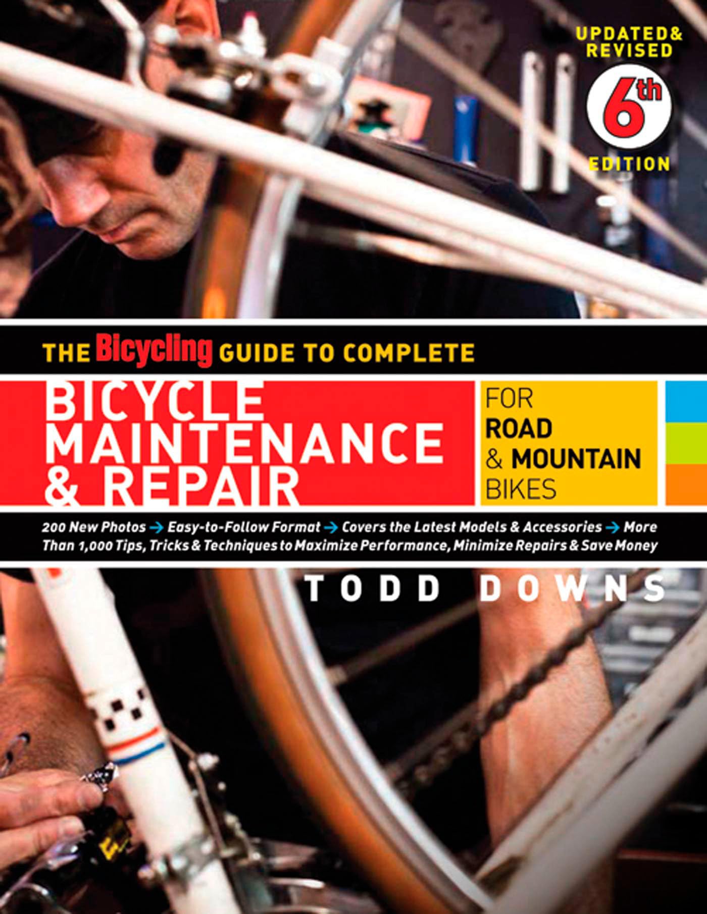 The Bicycling Guide to Complete Bicycle Maintenance & Repair: For Road & Mountain Bikes - 4742