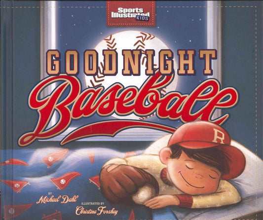 GOODNIGHT BASEBALL (SPORTS ILLUS