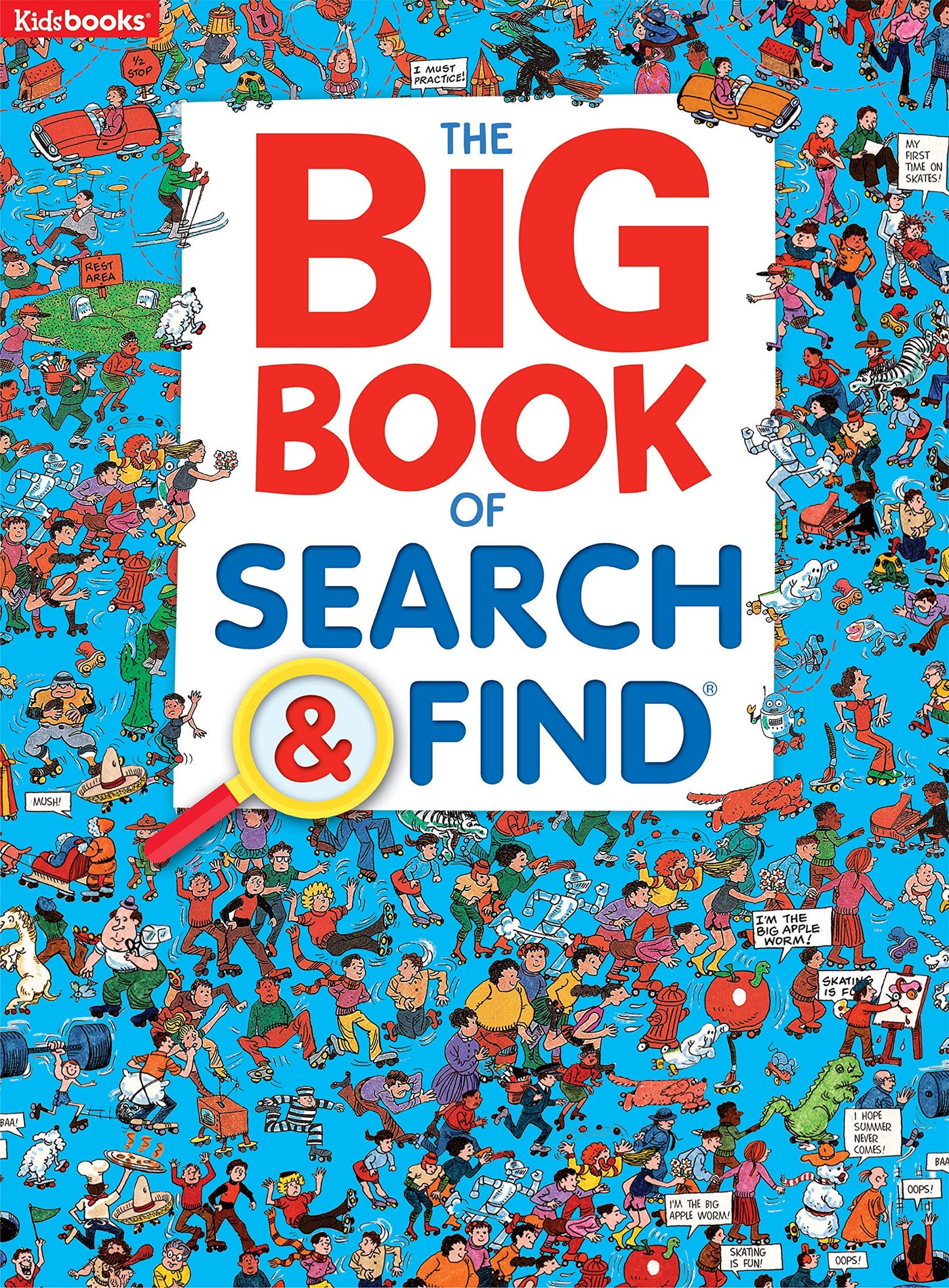 The Big Book of Search & Find-Packed with Hilarious Scenes and Amusing Objects to Find, a Fun Way to Sharpen Observation and Concentration Skills in Kids of all Ages (Search & Find-Big Books)