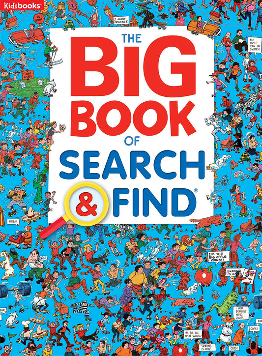 The Big Book of Search & Find-Packed with Hilarious Scenes and Amusing Objects to Find, a Fun Way to Sharpen Observation and Concentration Skills in Kids of all Ages (Search & Find-Big Books)