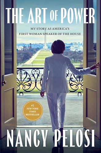 The Art of Power: My Story as America's First Woman Speaker of the House