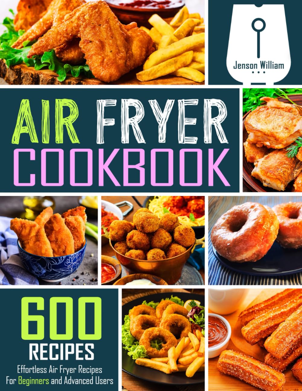 AIR FRYER COOKBOOK: 600 EFFORTLE