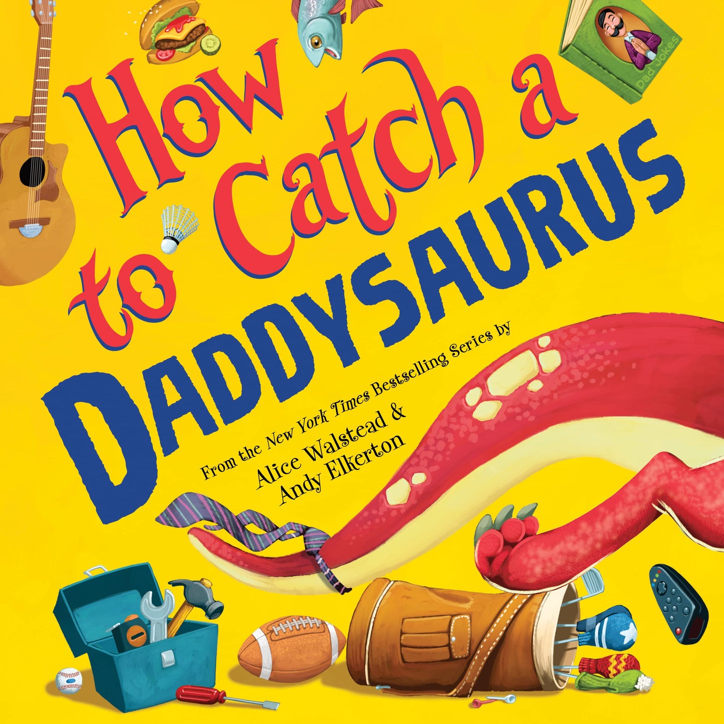 How to Catch a Daddysaurus