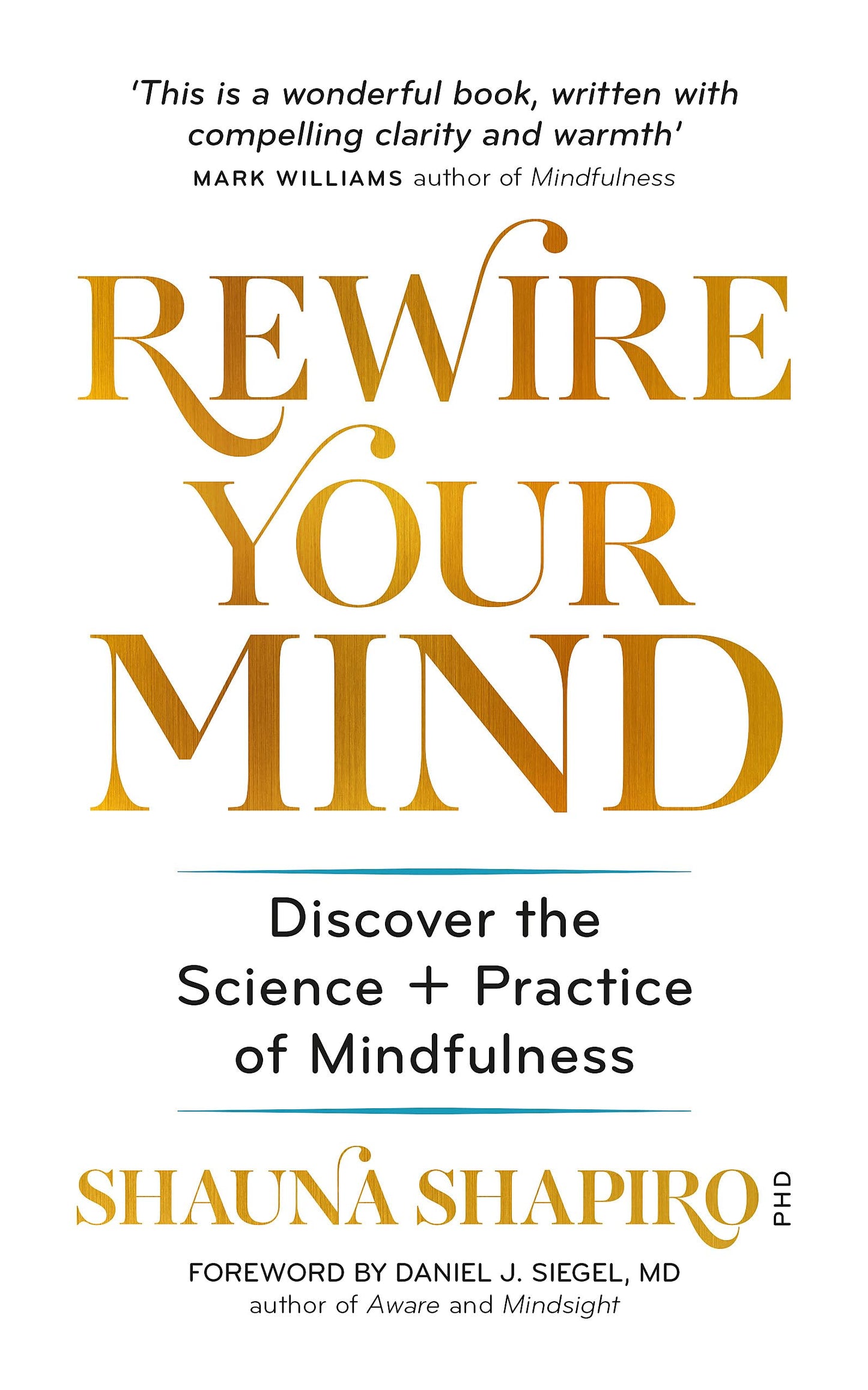 Rewire Your Mind: Discover the science and practice of mindfulness - 736