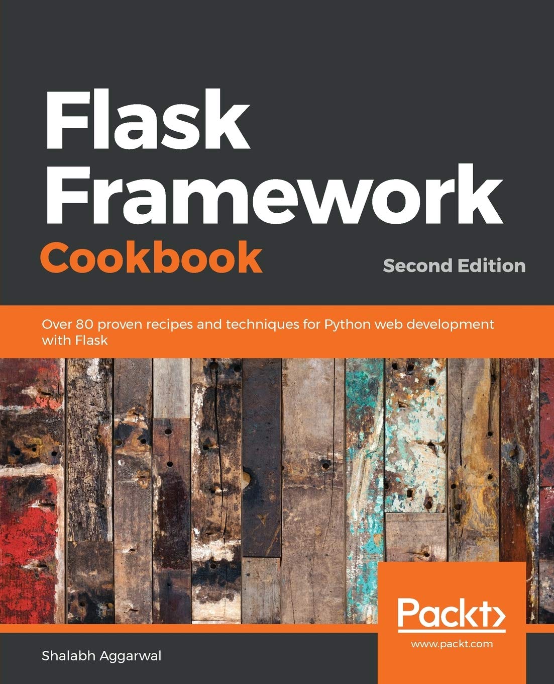 Flask Framework Cookbook: Over 80 proven recipes and techniques for Python web development with Flask, 2nd Edition