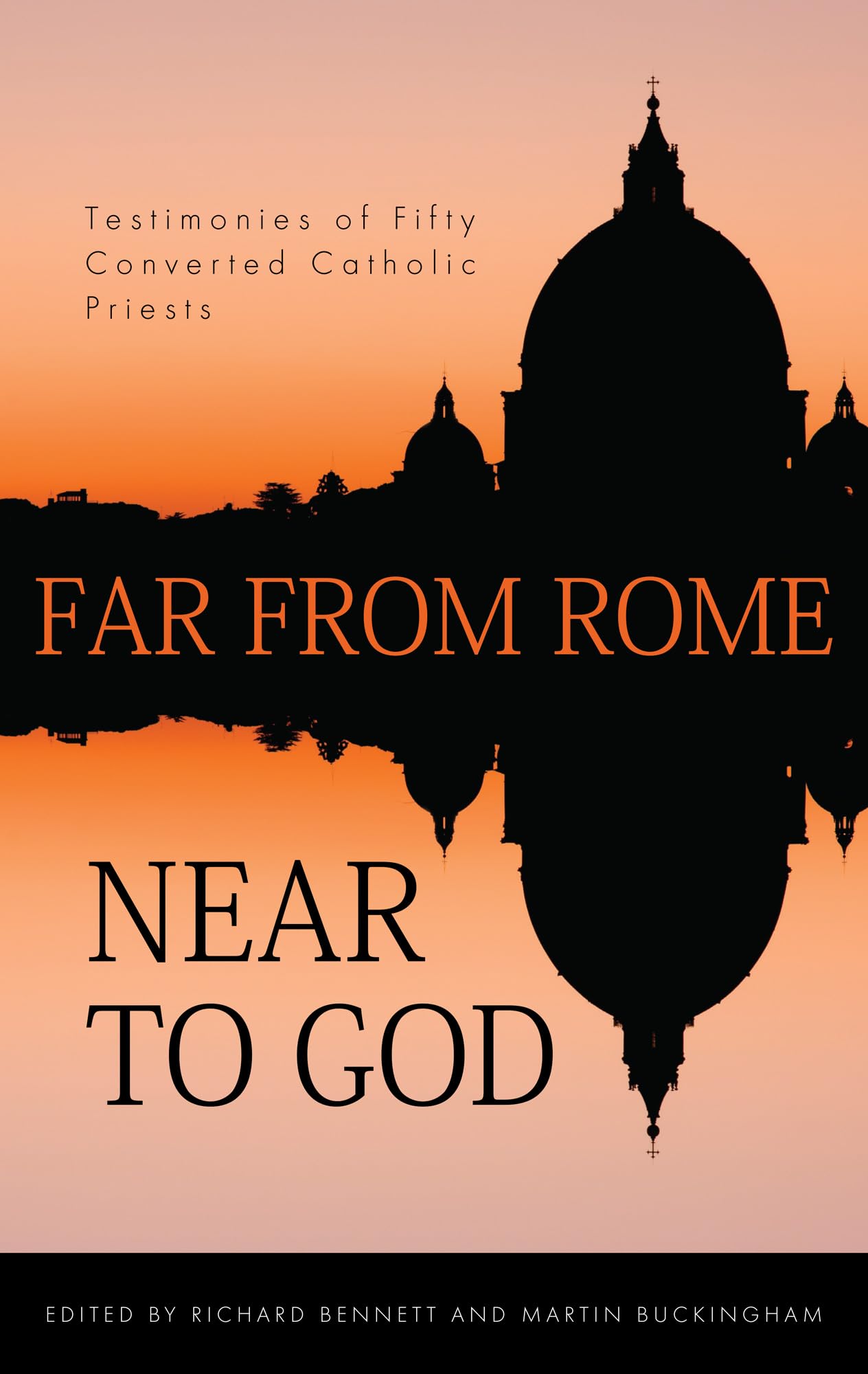 Far From Rome Near To God