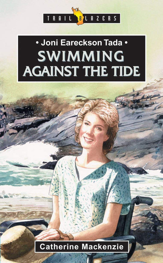 Joni Eareckson Tada: Swimming Against the Tide (Trail Blazers) - 4121