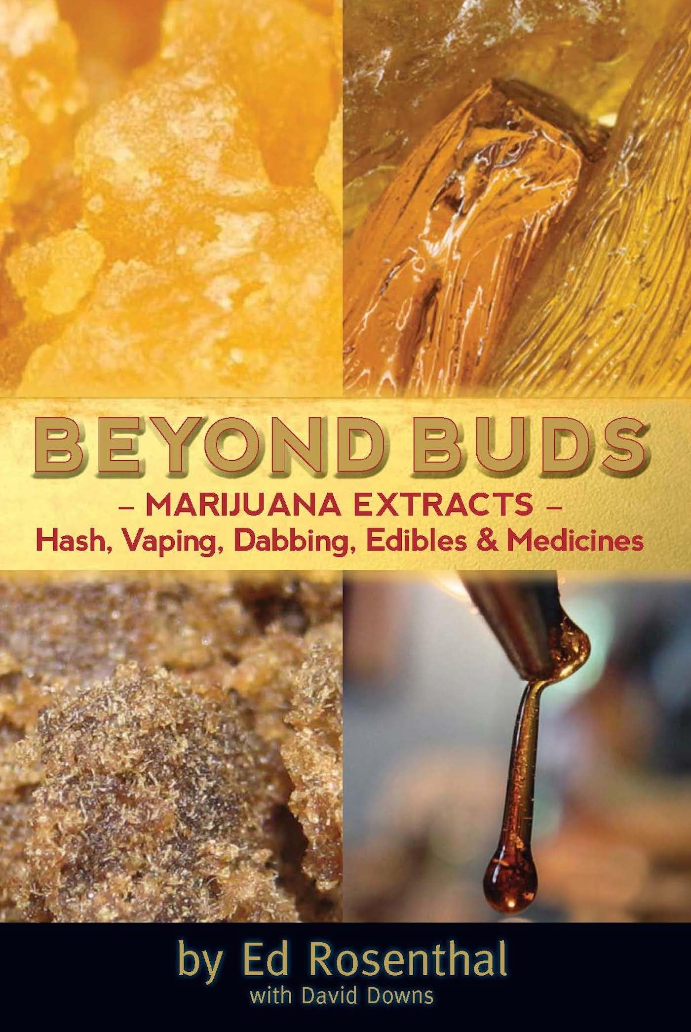 Beyond Buds: Marijuana Extracts Hash, Vaping, Dabbing, Edibles and Medicines