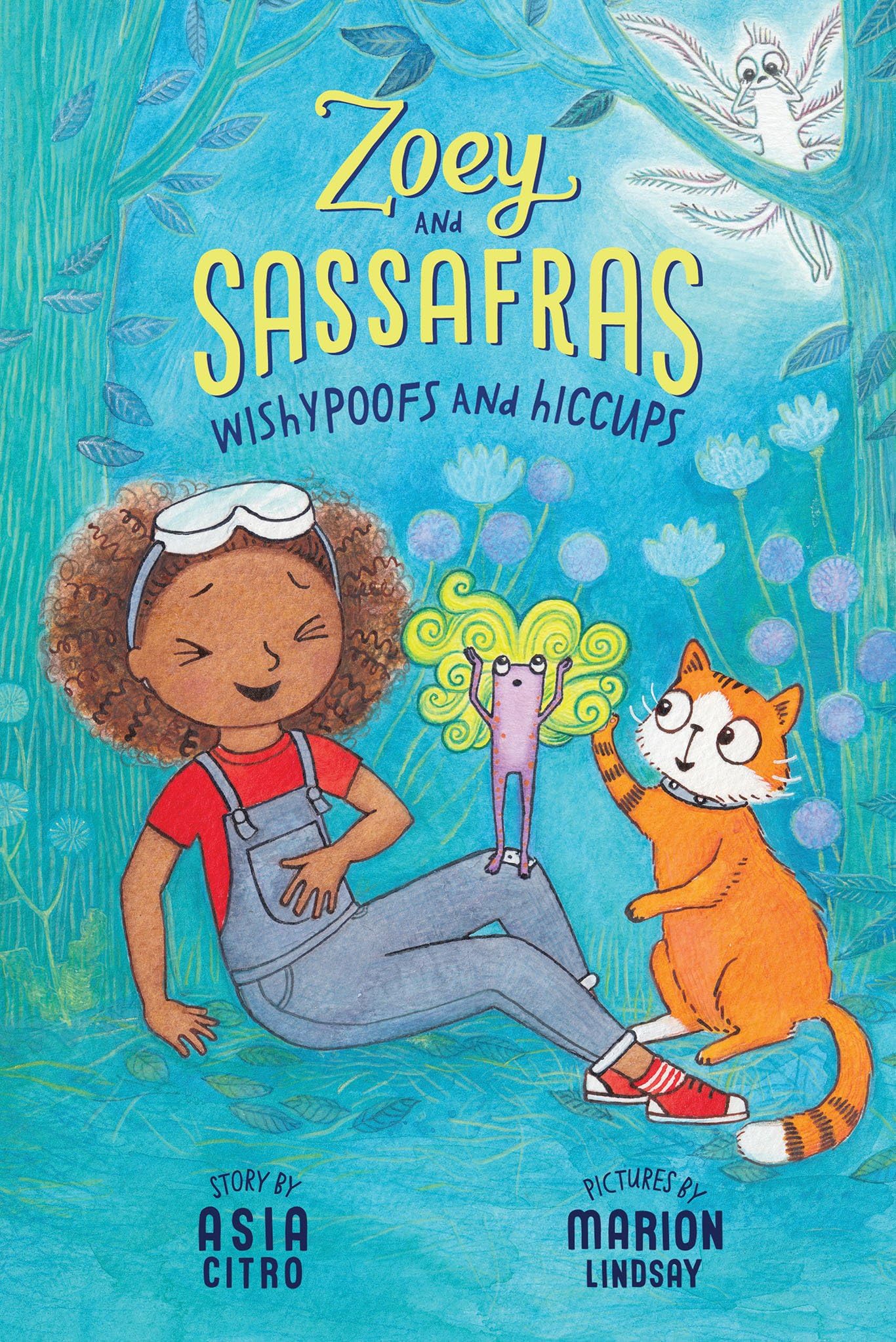 Wishypoofs and Hiccups: Zoey and Sassafras #9 - 3827