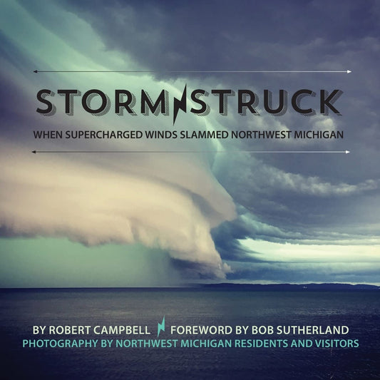 Storm Struck: When Supercharged Winds Slammed Northwest Michigan - 2386