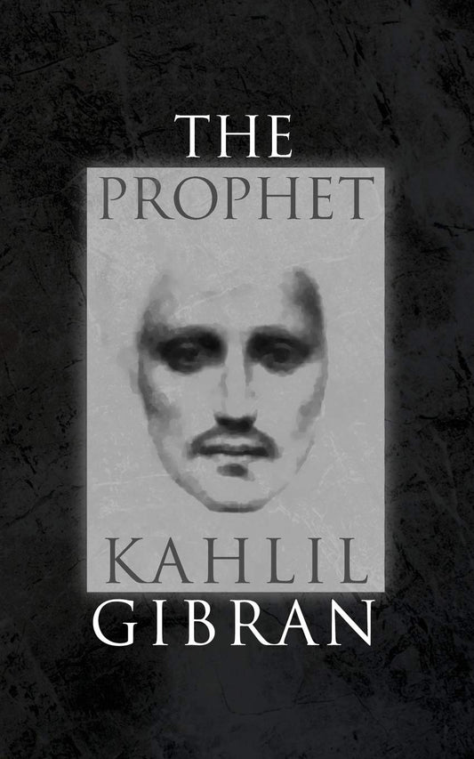 The Prophet: With Original 1923 Illustrations by the Author