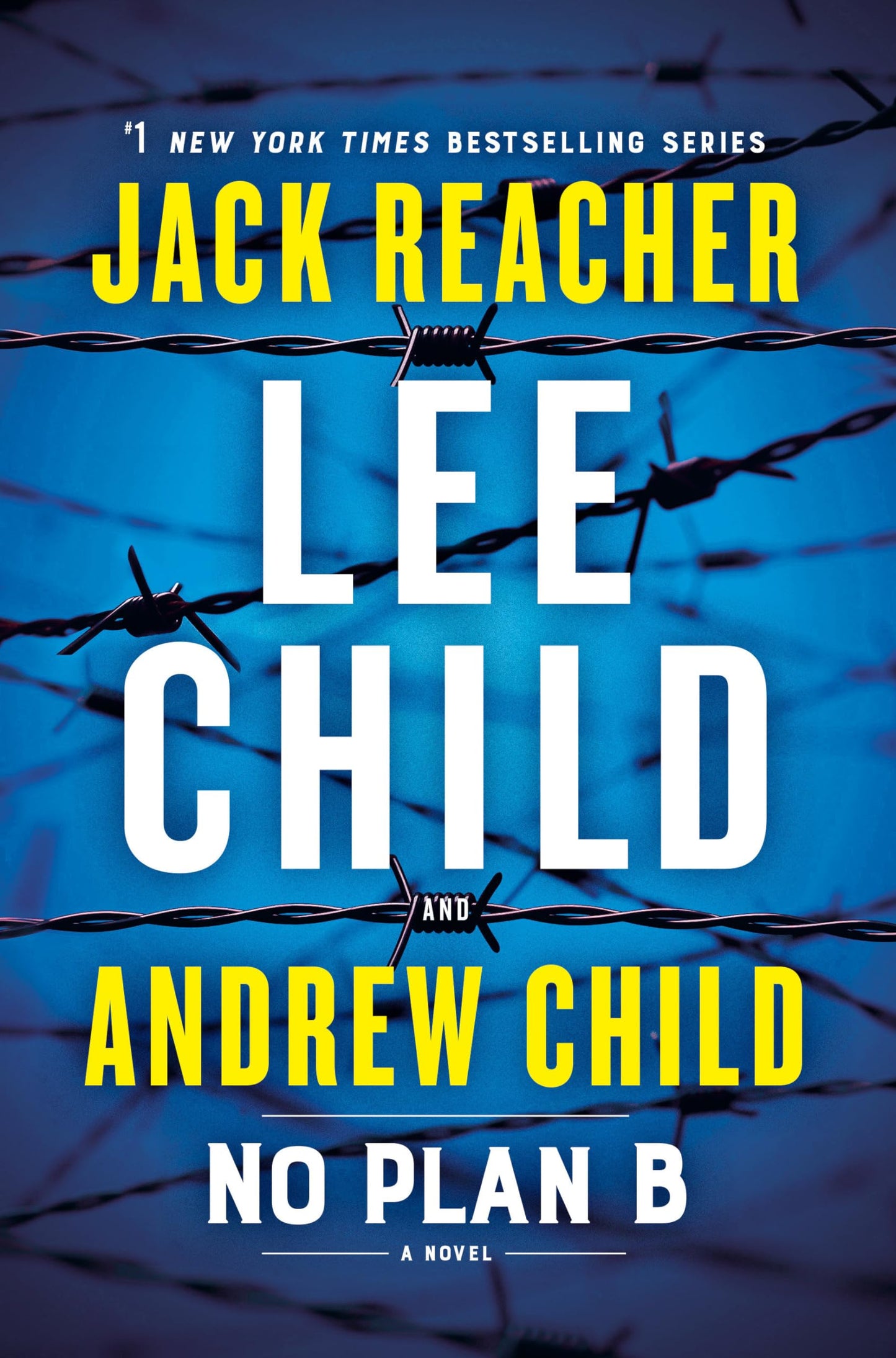 NO PLAN B: A JACK REACHER NOVEL