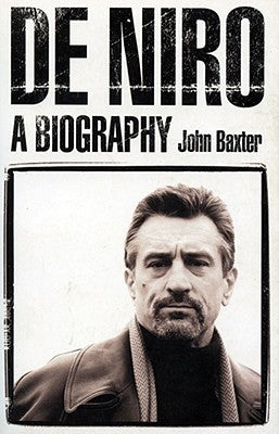 De Niro: A Biography