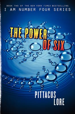 The Power of Six (Lorien Legacies, Book 2) (Lorien Legacies, 2)