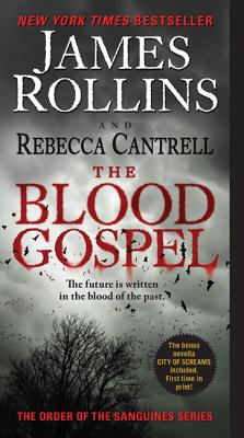 The Blood Gospel: The Order of the Sanguines Series (Order of the Sanguines Series, 1)