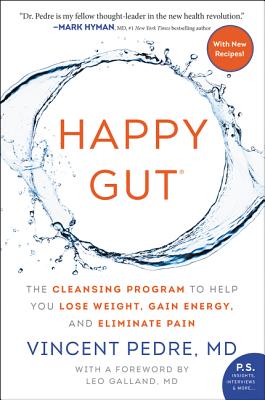 Happy Gut: The Cleansing Program to Help You Lose Weight, Gain Energy, and Eliminate Pain