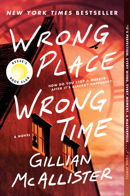 Wrong Place Wrong Time: A Mother's Desperate Race Against Time in a Gripping, Twisty Thriller of Family Secrets, Unraveling Past, and Shattering Realities