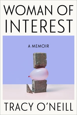 Woman of Interest: A Memoir