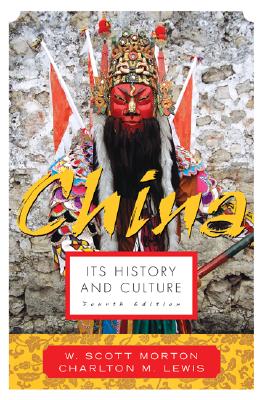 China: Its History and Culture (4th Edition)