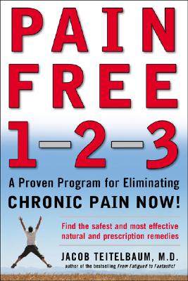 Pain Free 1-2-3: A Proven Program for Eliminating Chronic Pain Now