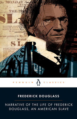 Narrative of the Life of Frederick Douglass, an American Slave (Penguin Classics)