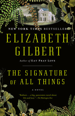 The Signature of All Things: A Novel