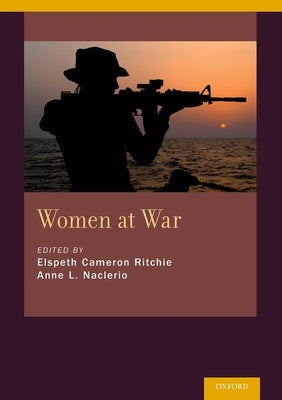 Women at War: Iraq, Afghanistan, and Other Conflicts