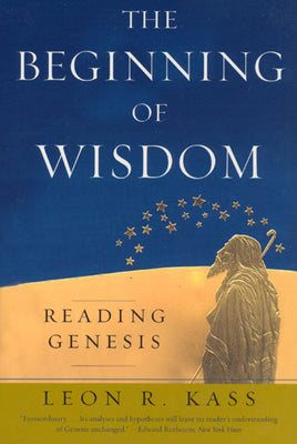 The Beginning of Wisdom: Reading Genesis