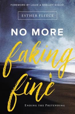 No More Faking Fine: Ending the Pretending