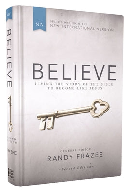 Believe, NIV: Living the Story of the Bible to Become Like Jesus