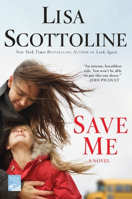 Save Me: A Novel