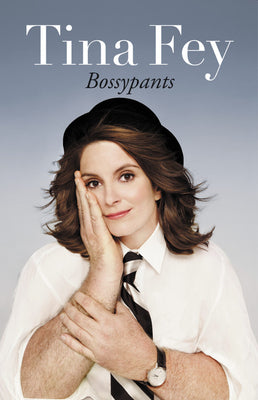 Tina Fey: Bossypants