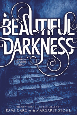 Beautiful Darkness (Beautiful Creatures, 2)