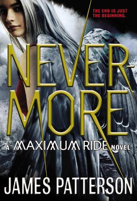 Nevermore: The Final Maximum Ride Adventure (Maximum Ride, 8)