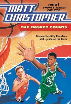 The Basket Counts (Matt Christopher Sports Classics)