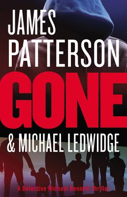 Gone (A Michael Bennett Thriller, 6)